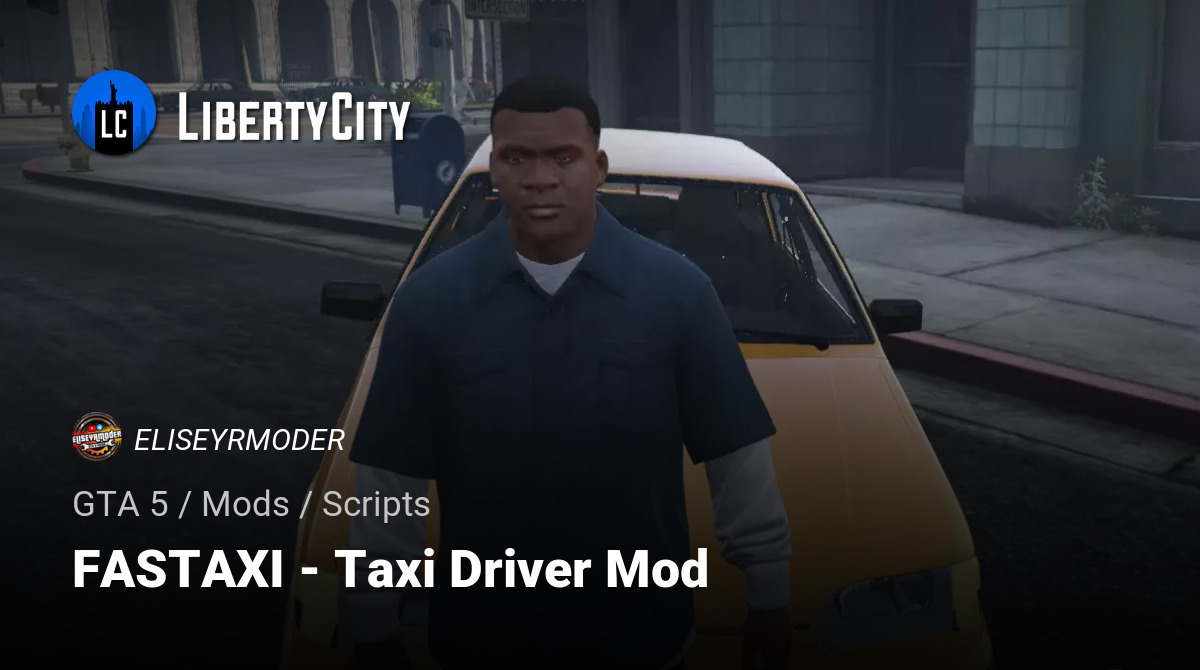 🚕FAST TAXI - Taxi Driver Job Mod